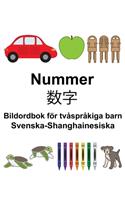 Svenska-Shanghainesiska Nummer/&#25968;&#23383; Bildordbok för tvåspråkiga barn