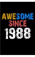 Awesome since 1988 Notebook Birthday Gift