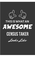 This Is What An Awesome Census Taker Looks Like Notebook: Lined Journal, 120 Pages, 6 x 9, Matte Finish