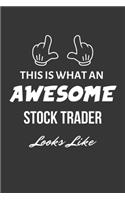 This Is What An Awesome Stock Trader Looks Like Notebook