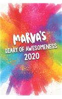 Marva's Diary of Awesomeness 2020: Unique Personalised Full Year Dated Diary Gift For A Girl Called Marva - 185 Pages - 2 Days Per Page - Perfect for Girls & Women - A Great Journal F