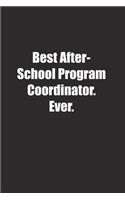 Best After-School Program Coordinator. Ever.