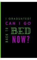I graduated! Can I go back to bed now?