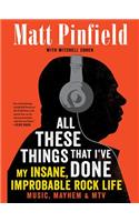 All These Things That I've Done