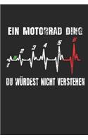 Ein Motorrad Ding Du würdest nicht verstehen