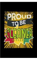 Proud to be cleaner citizen: Notebook - Journal - Diary - 110 Lined pages - 6 x 9 in - 15.24 x 22.86 cm - Doodle Book - Funny Great Gift