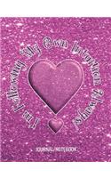I'm Following My Own Intuition Always! - Journal/Notebook: Write in this Journal or use as a Notebook - College Lined 150 pages 7.44" x 9.69" - Pink Glitter Picture Cover