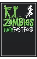 Zombies hate FastFood: Dot Grid Notebook Journal, 120 Pages, Size 6x9 inches, White blank Paper