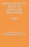 Massachusetts Rules of Appellate Procedure 2019