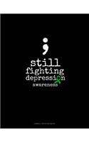 Still Fighting Depression Awareness
