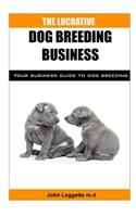 The Lucrative Dog Breeding Business