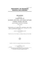 Strengthening and streamlining prudential bank supervision: hearing before the Committee on Banking, Housing, and Urban Affairs, United States Senate, One Hundred Eleventh Congress, first session ... August 4