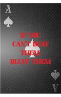 If You Can't Beat Them Bluff Them