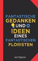 Fantastische Gedanken eines Floristen