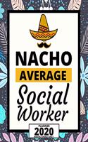 Nacho Average Social Worker