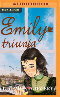 Emily Triunfa (Narración En Castellano): (3 Emily, la de Luna Nueva)