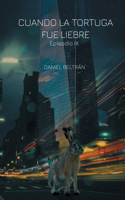 Cuando la tortuga fue liebre: (9 Max Lubo)