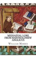 Mediaeval Lore from Bartholomew Anglicus