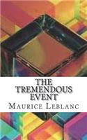 The Tremendous Event