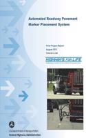 Automated Roadway Pavement Marker Placement System