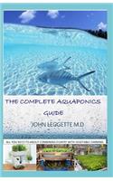The Complete Aquaponics Guide