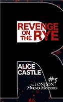 Revenge on the Rye