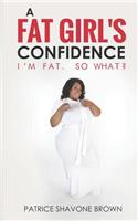 Fat Girl's Confidence