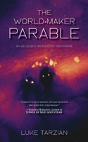 World Maker Parable