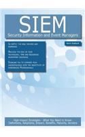 Siem - Security Information and Event Managers: High-Impact Strategies - What You Need to Know: Definitions, Adoptions, Impact, Benefits, Maturity, Vendors