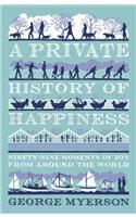 A Private History of Happiness