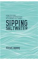 Sipping Saltwater
