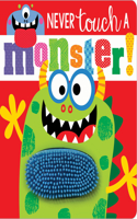 Never Touch a Monster!: (Never Touch a)