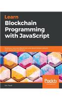 Learn Blockchain Programming with JavaScript