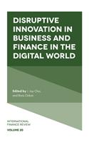 Disruptive Innovation in Business and Finance in the Digital World