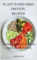 Plant-Based High Protein Recipes