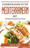 Cookbook for Beginners on the Mediterranean Diet