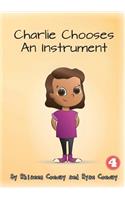 Charlie Chooses An Instrument