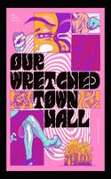 Our Wretched Town Hall