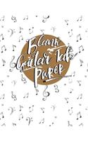 Blank Guitar Tab Paper: Guitar Tab Paper - 6 String Guitar Tab Clef - Music Manuscript Pad / Sheet Music Blank Paper