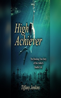High Achiever