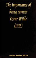The importance of being earnest Oscar Wilde (1915)