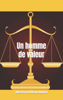 Un homme de valeur