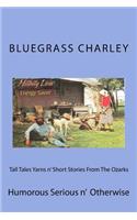 Tall Tales Yarns n' Short Stories From The Ozarks