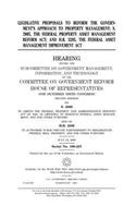 Legislative proposals to reform the government's approach to property management, S. 2805, the Federal Property Asset Management Reform Act; and H.R. 3285, the Federal Asset Management Improvement Act