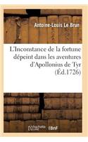 L'Inconstance de la Fortune Dépeint Dans Les Aventures d'Apollonius de Tyr