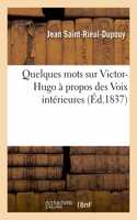 Quelques Mots Sur Victor-Hugo À Propos Des Voix Intérieures