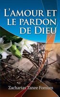 L'Amour Et Le Pardon de Dieu