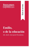 Emilio, o de la educación de Jean-Jacques Rousseau (Guía de lectura)