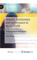 Identity, Institutions and Governance in an AI World