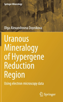 Uranous Mineralogy of Hypergene Reduction Region
